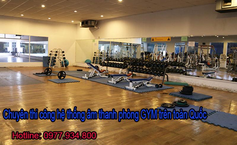 Setup hệ thống âm thanh phòng GYM chuyên nghiệp toàn quốc