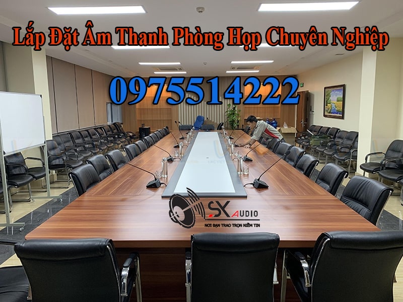 Sao Xanh Audio tư vấn, lắp đặt âm thanh phòng họp chuyên nghiệp